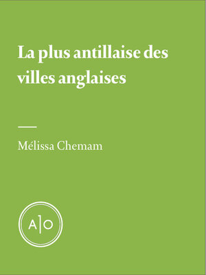 cover image of La plus antillaise des villes anglaises